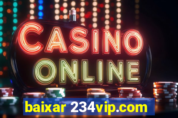 baixar 234vip.com